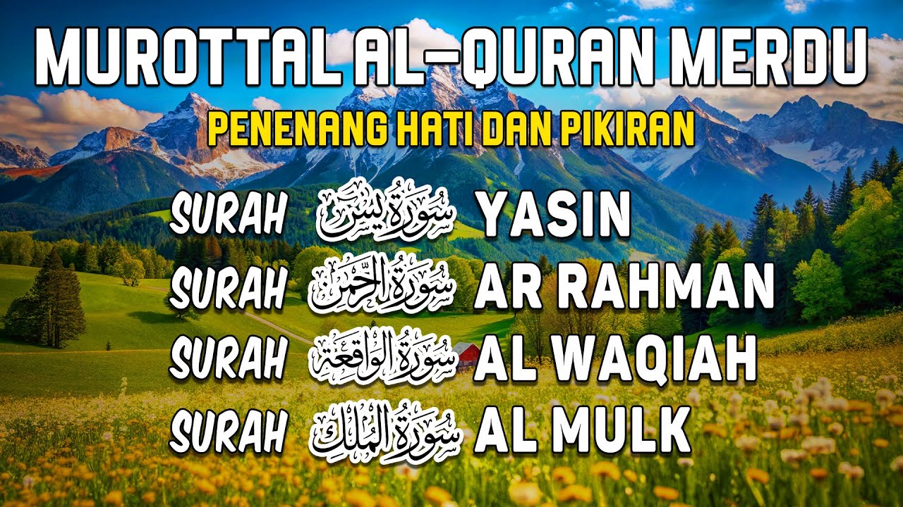 Bacaan Al Quran Merdu | Surah Yasin, Ar Rahman, Al Waqiah, Al Mulk I Mokhtar Al Hajj
