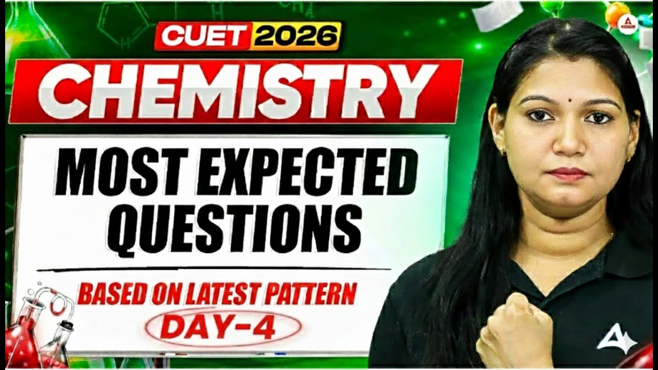 CUET 2026 Chemistry 🔥 | Most Expected Questions | Latest Pattern | Day-4 | Poonam Ma'am