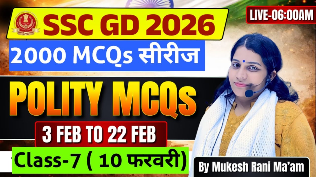 Polity by Mukesh Rani mam @ 6AM SSC GD 2026 CLASS 7