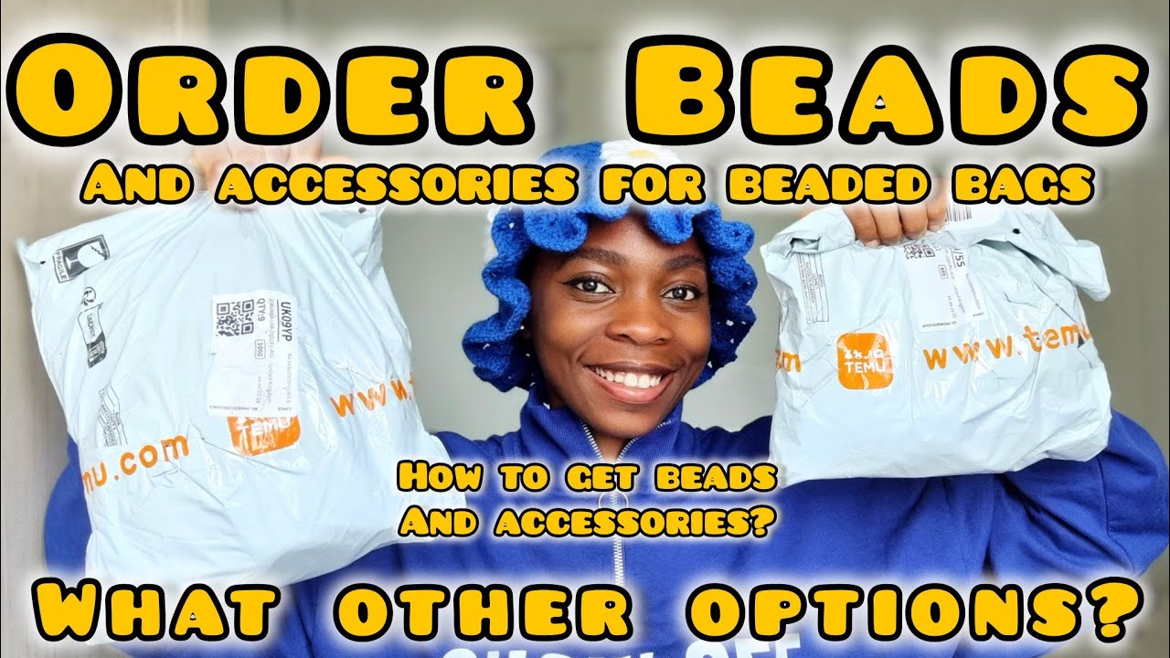 HOW and WHERE to GET/ORDER Beads and Accessories for beaded bags from @TEMU, etc. Unboxing Orders
