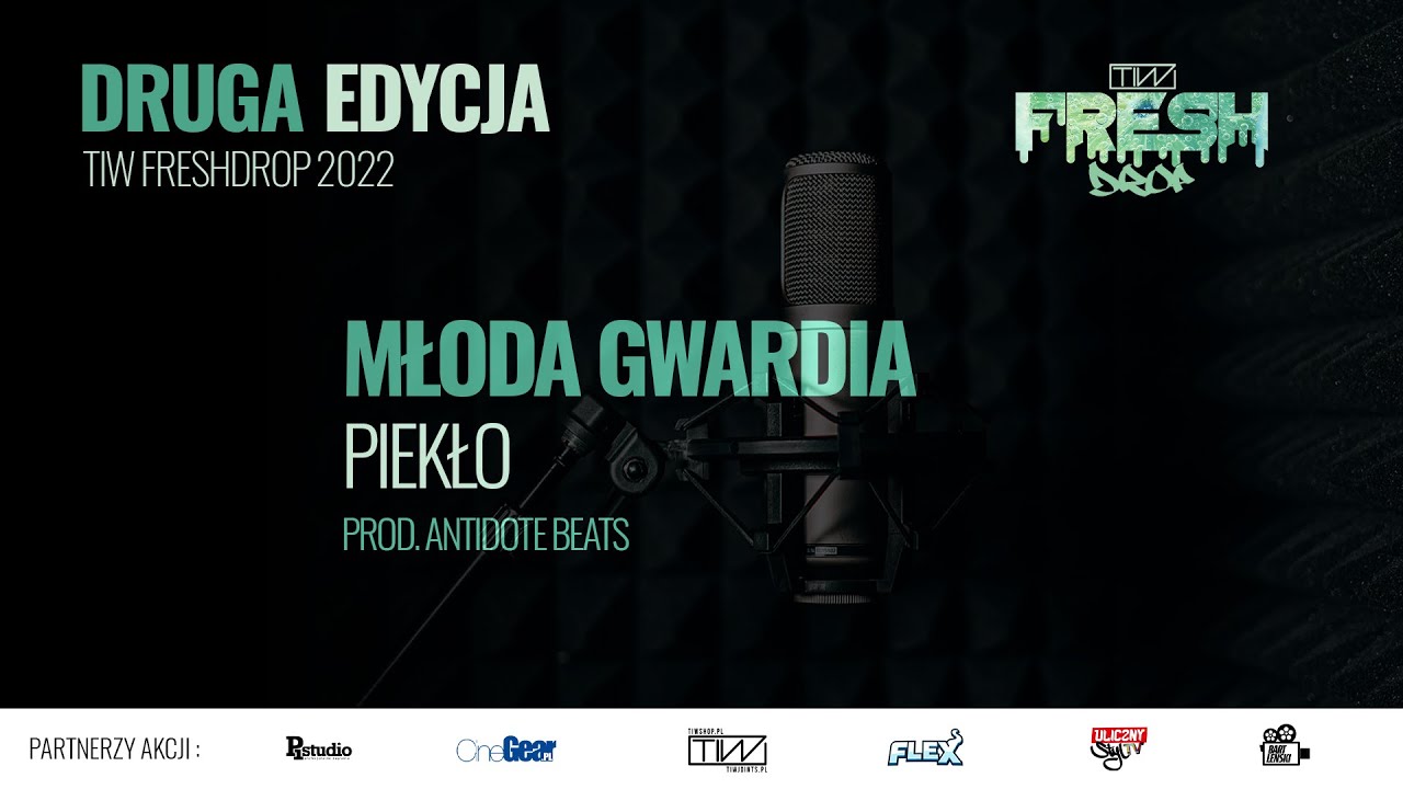 Młoda Gwardia - Piekło prod. Antidote Beats - TiW FRESHDROP