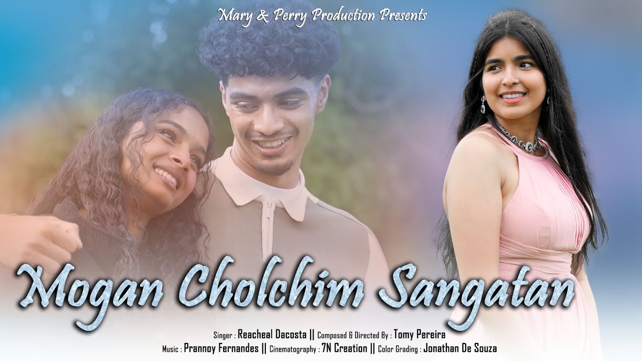 Mogan Cholchim Sangatan ❤️ || New Konkani Song ||  Reacheal Dacosta || Tomy Pereira || New love song