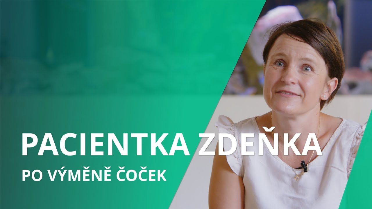 Pacientka Zdeňka po výměně nitroočních čoček: “Paní doktorka mi dodala jistotu.”