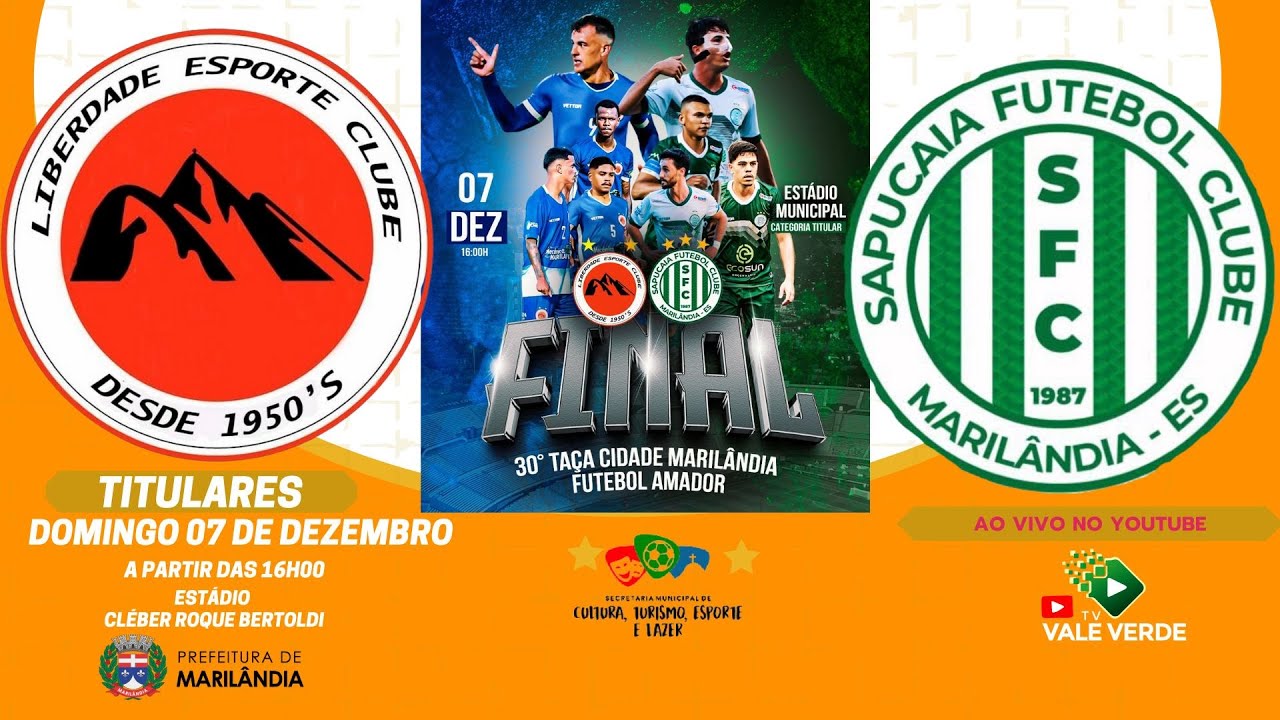 LIBERDADE X SAPUCAIA || FINAL TITULARES || 30º TAÇA CIDADE MARILÂNDIA - ES || DOM 07/12/2025