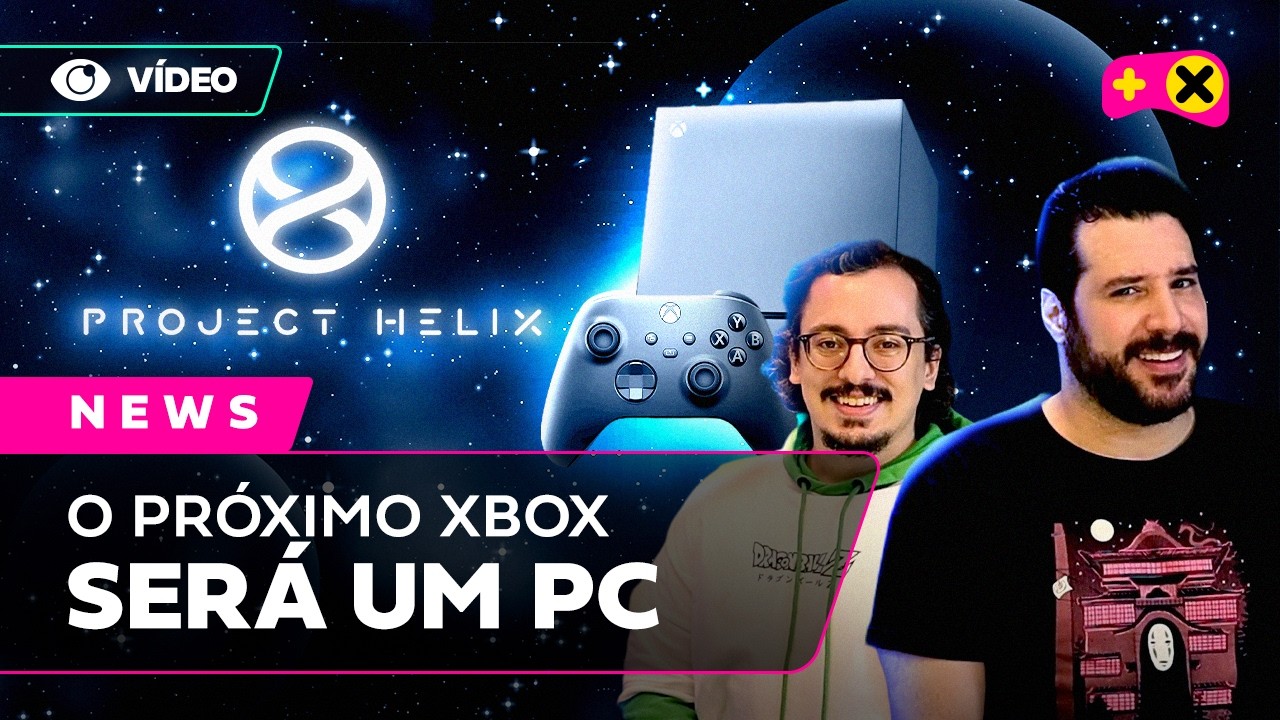 Project Helix é o sucessor do Xbox Series e a compatibilidade da Steam Machine | XdC News #111