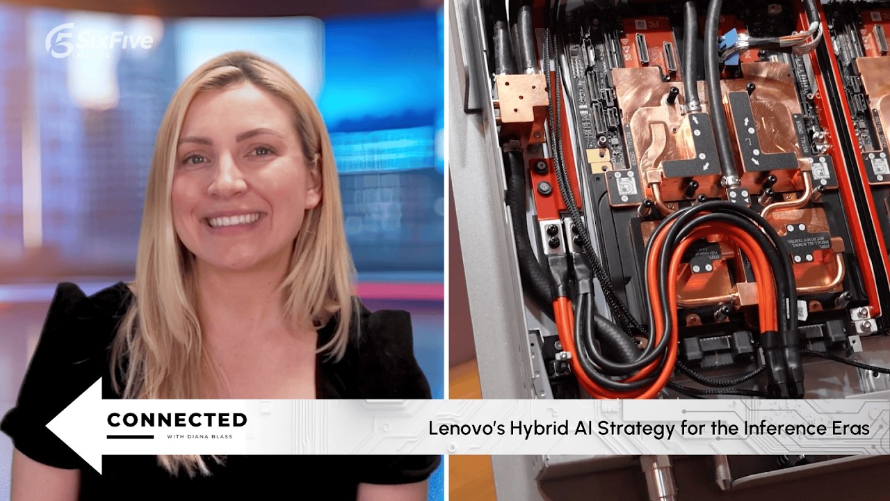 Стратегия Lenovo в области гибридного ИИ для эры инференции – Six Five Connected с Дианой Бласс