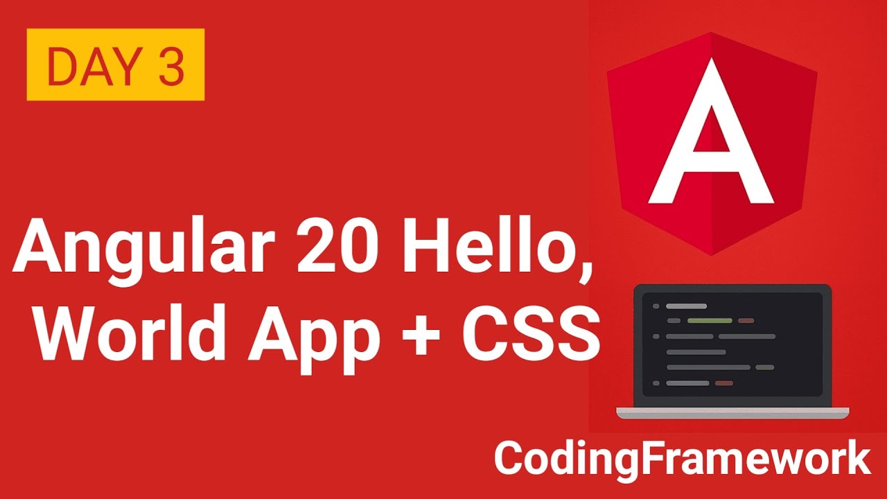 Angular 20 Tutorial Day 3 | Hello World App + CSS Styling