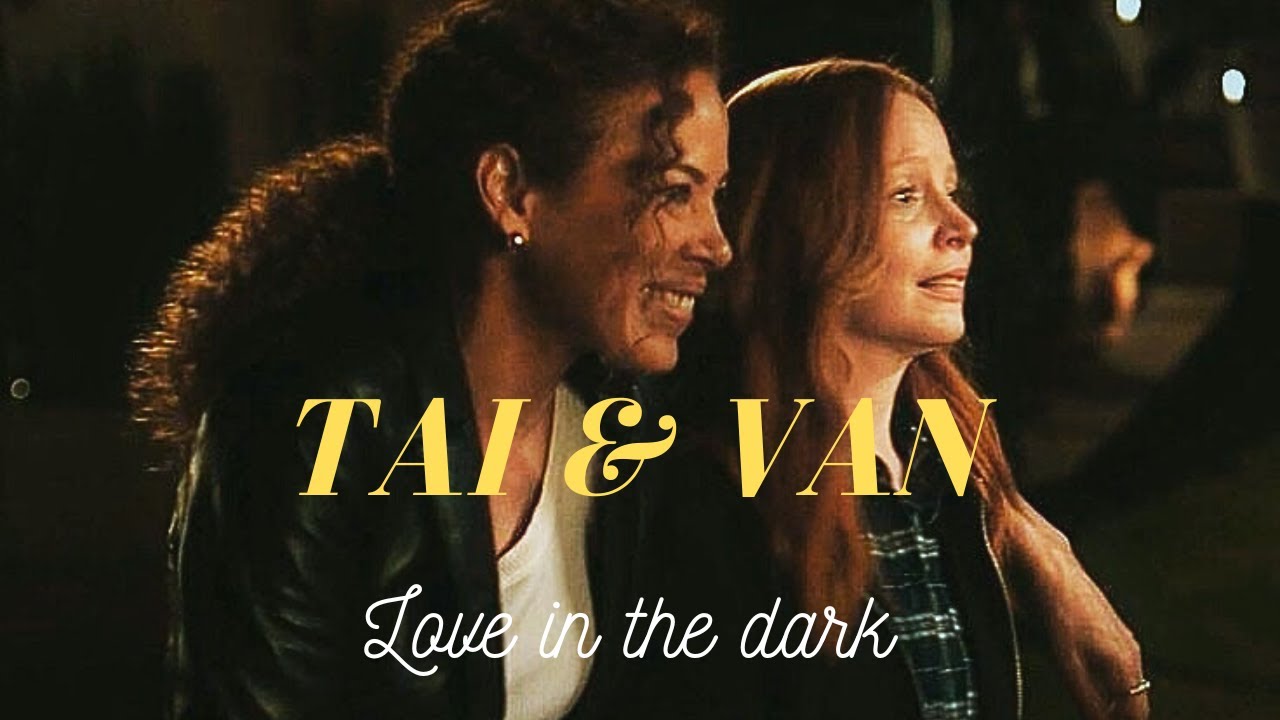 Tai and Van *love in the dark* S3