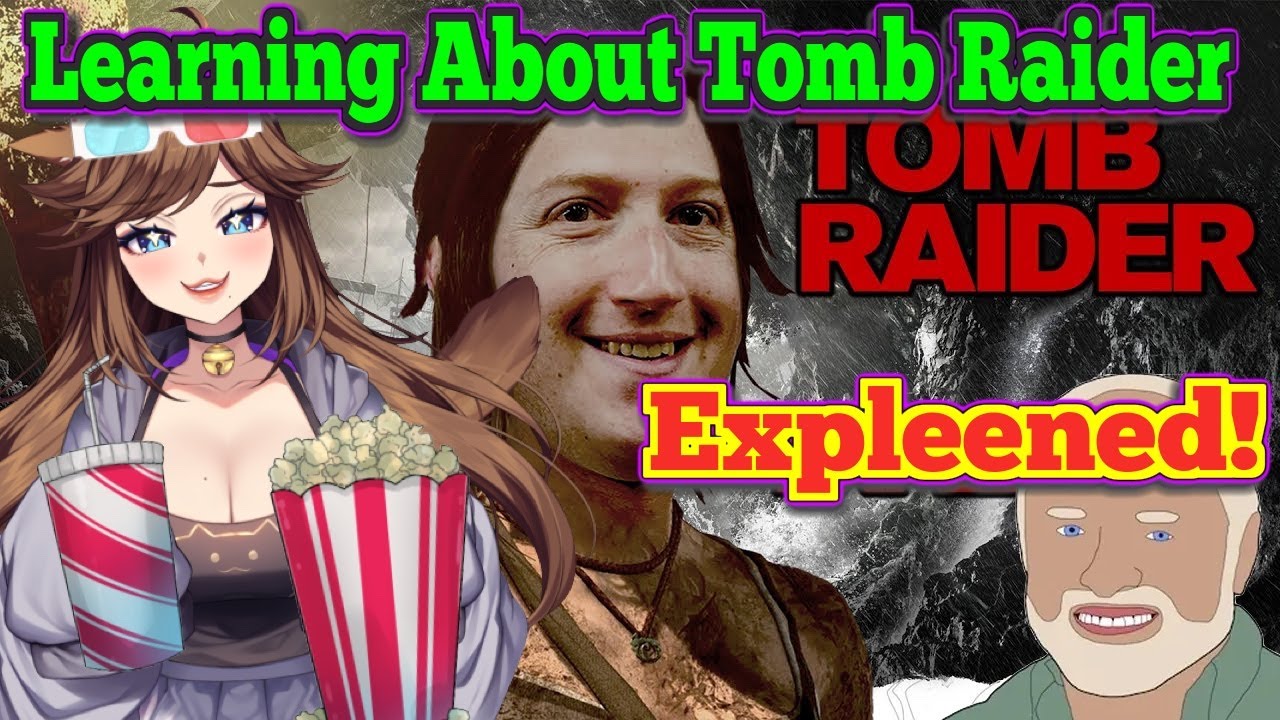 [So this is Expleened!] Tomb Raider Expleened to us by Internet Historian Reaction