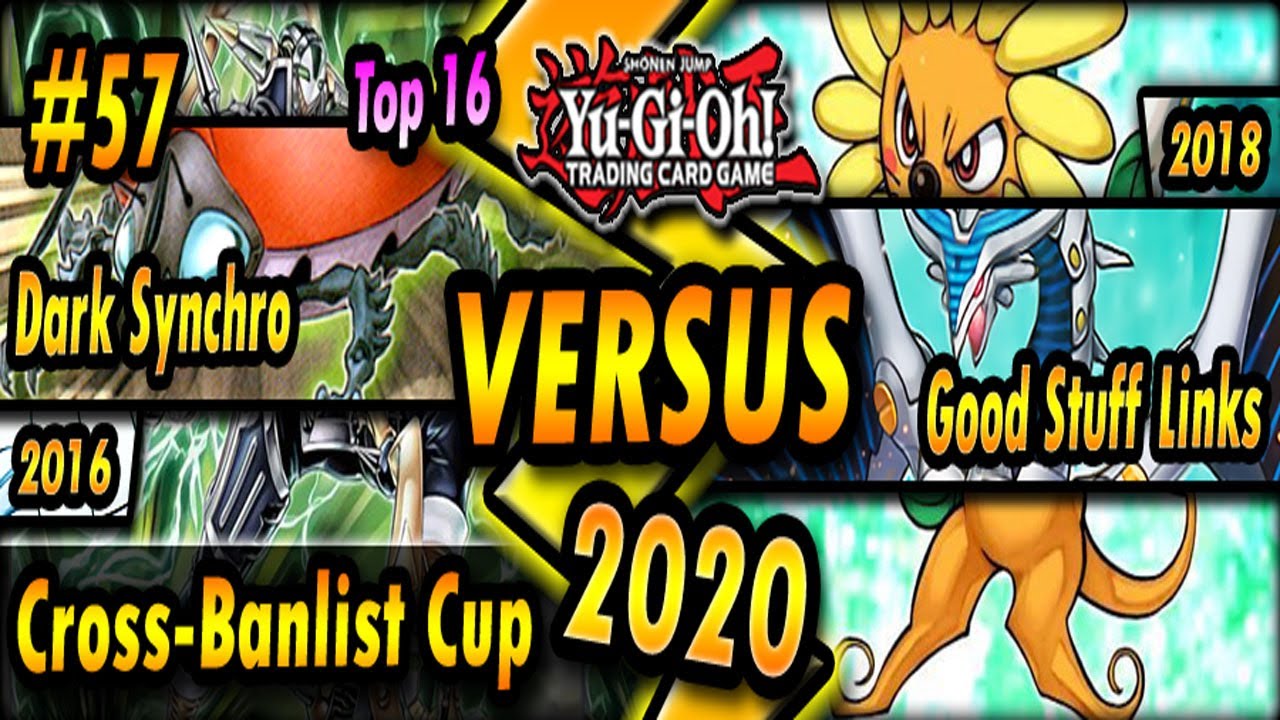 Dark Synchro (2016) vs. Good Stuff Links (2018) | TOP 16 | Cross-Banlist Cup 2020