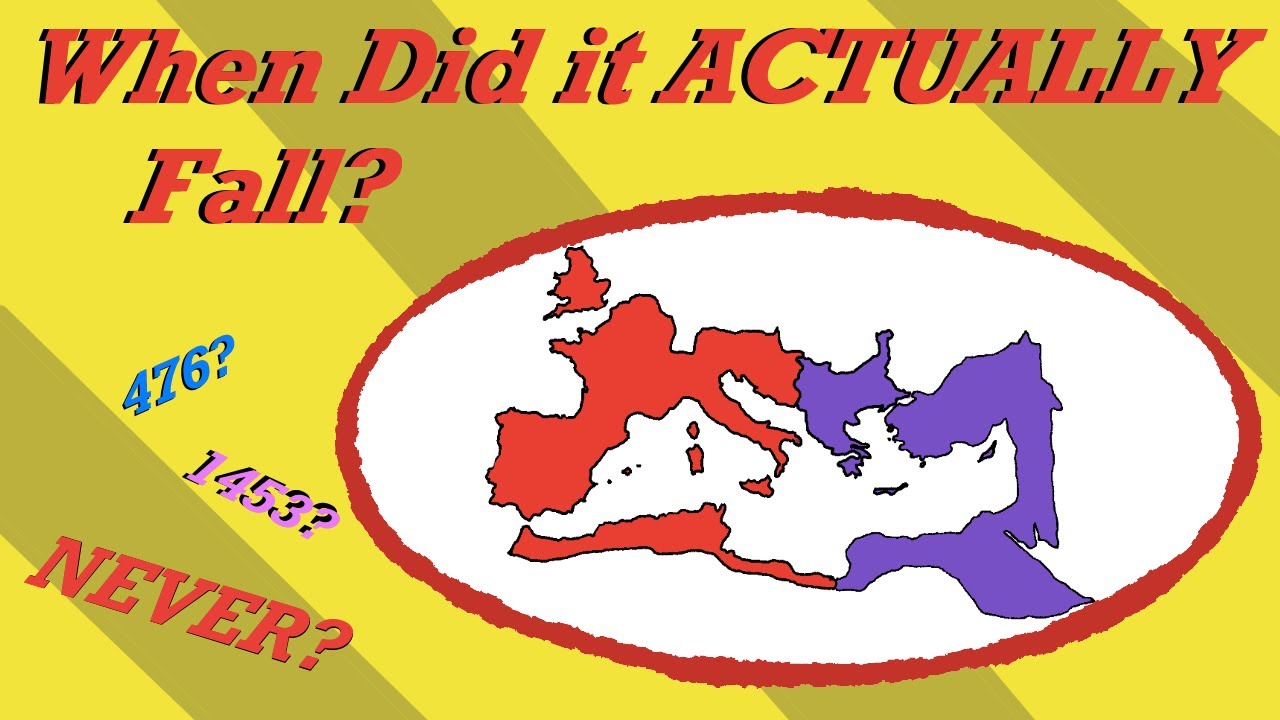 When Did The Roman Empire ACTUALLY Fall?