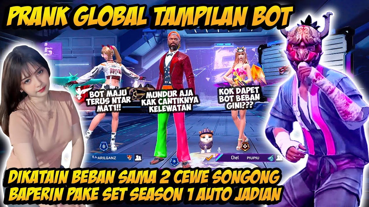 PRANK GLOBAL TAMPILAN BOT DIHINA CONFIG CEWE SONGONG AUTO GOMBALIN PAKE BUNDLE SEASON 1 - Free Fire
