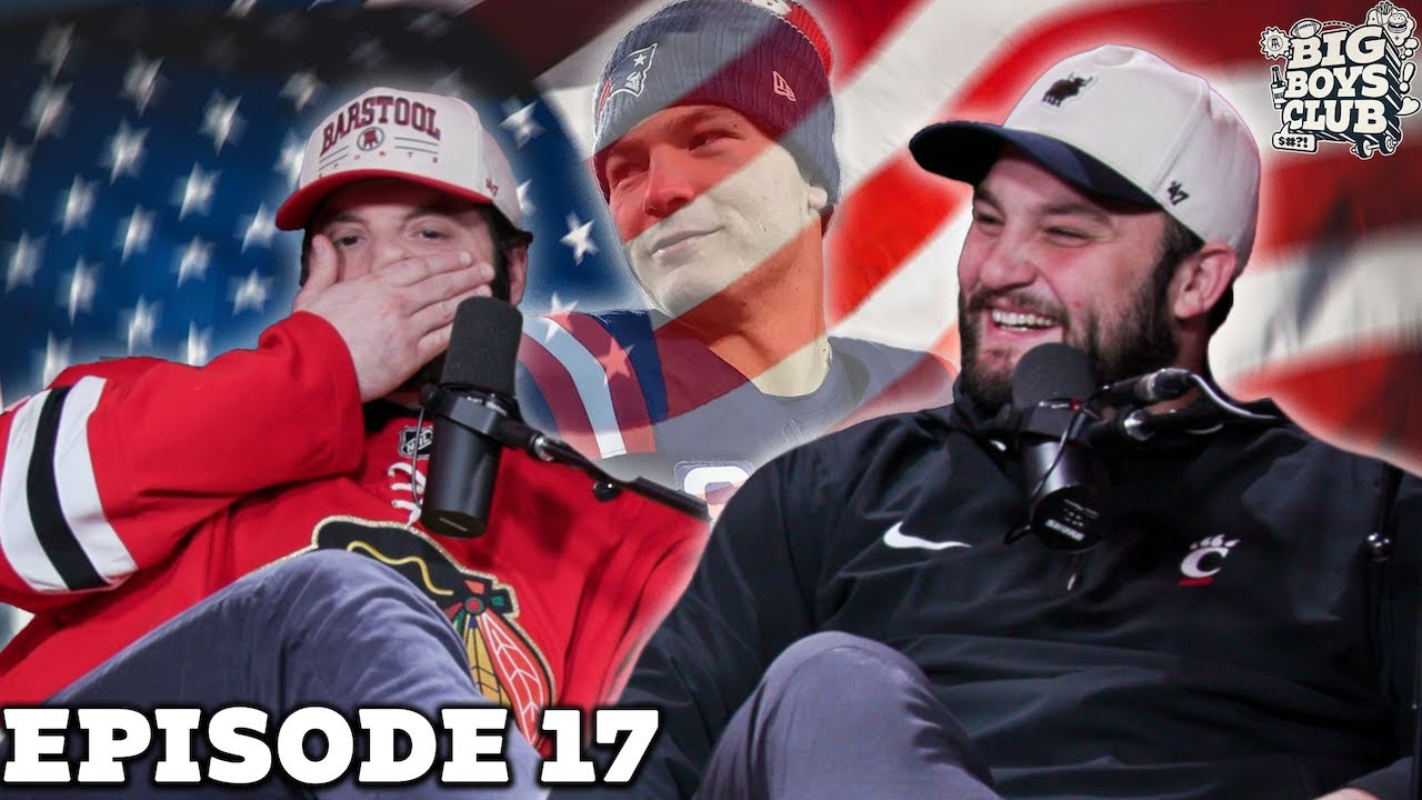 THE PATRIOTS DID IT AGAIN | Big Boys Club Episode 17