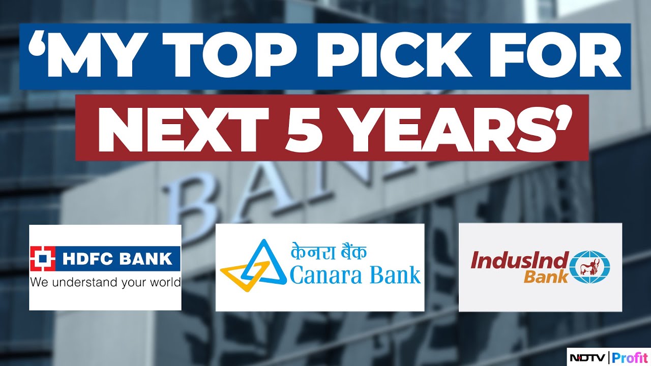 Top Bank Stocks to Buy: HDFC, IndusInd, Canara | NDTV Profit