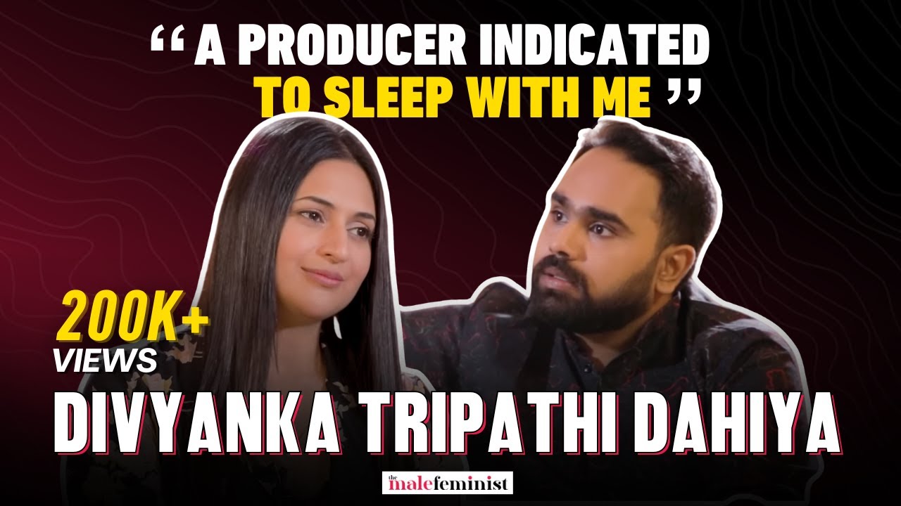 The Male Feminist ft. Divyanka Tripathi Dahiya with Siddhaarth Aalambayan Ep 9 | Part 1