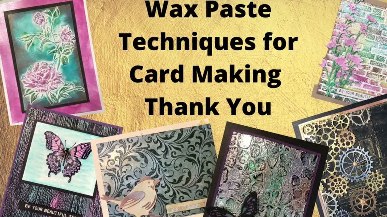 Wax Paste Techniques for Card Making Video 10:  Thank You