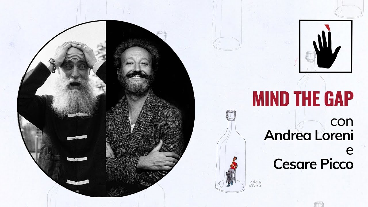 Mind the gap | Andrea Loreni e Cesare Picco