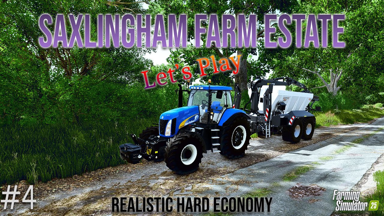 🚜Brought New Holland T8050 and Fertilizer | FS25 Saxlingham Farm Estate Hard Economy Let's Play #4