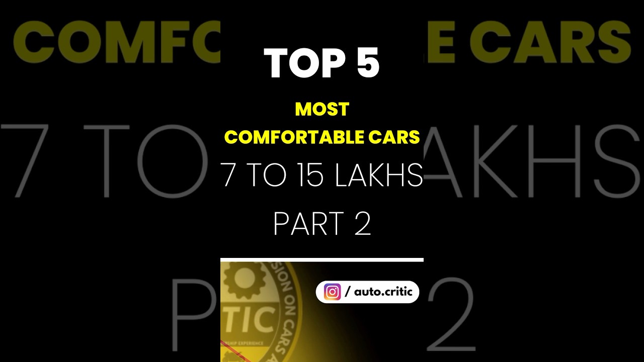 Top 5 most comfortable cars India #autocritic #3xo #kylaq #amaze #fronx #dzire #skodakylaq #elevate