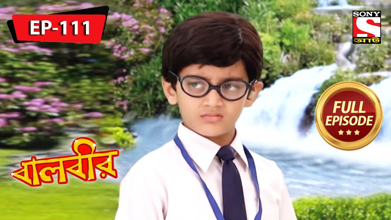 বালবীর | Baalveer | Full Episode - 111 - 8th March, 2021
