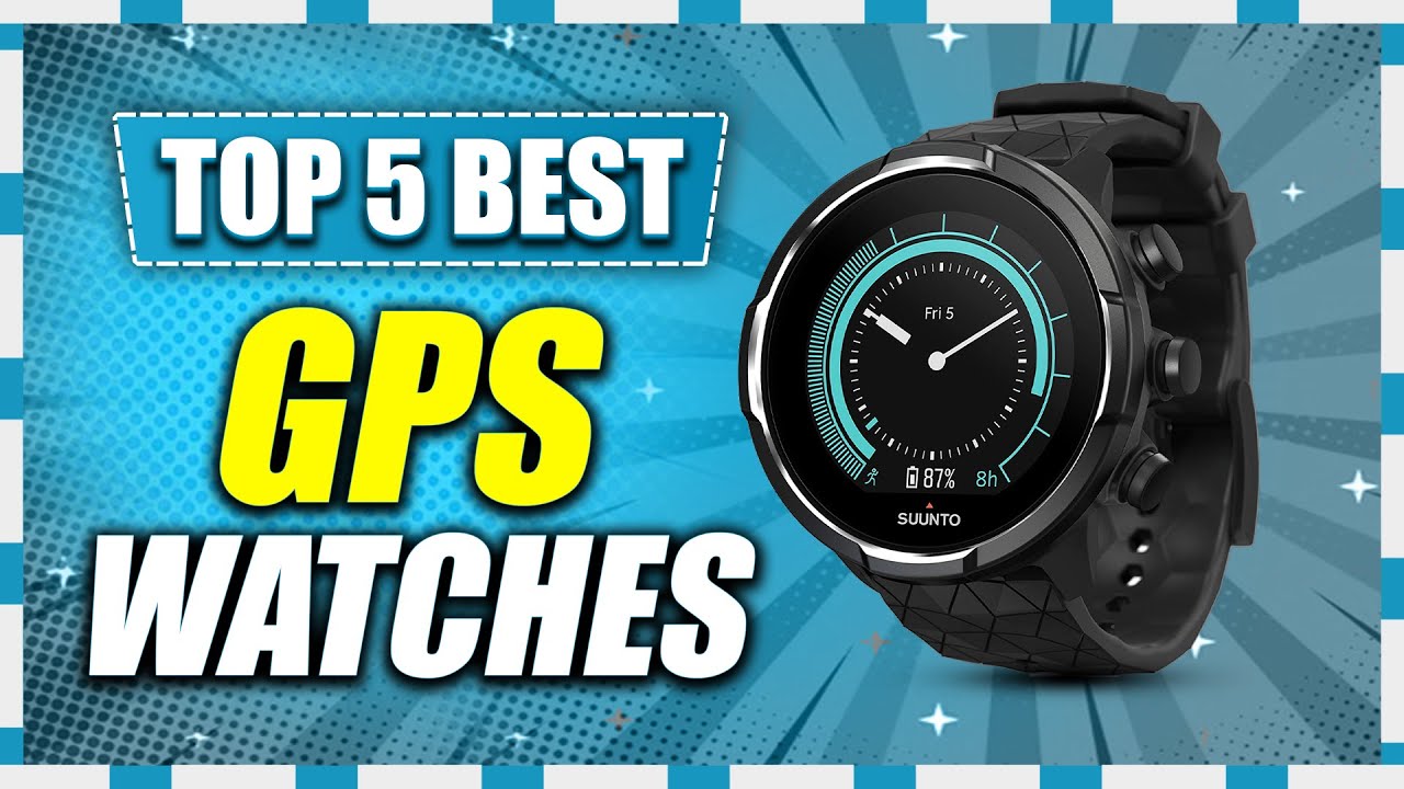 The 5 Best GPS Watches in 2023