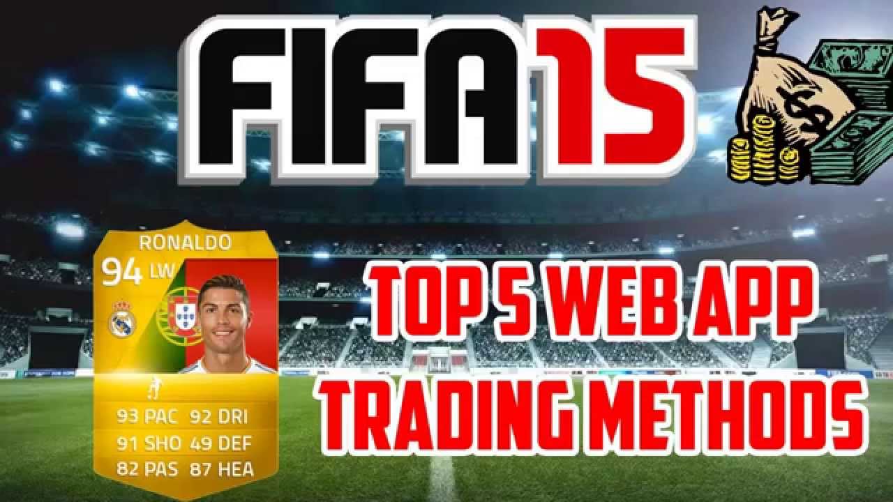 FIFA 15 - TOP 5 TRADING METHODS FOR THE START OF THE GAME (WEB APP)