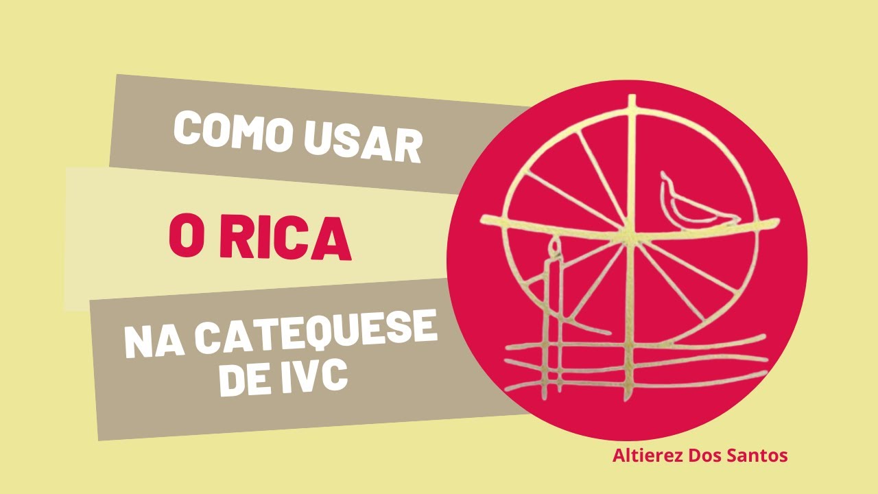 Como usar o RICA na catequese de IVC