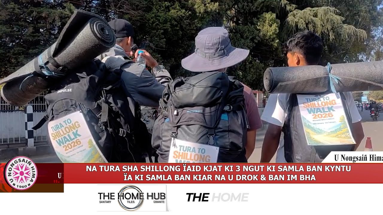 NA TURA SHA SHILLONG ÏAID KJAT 3 NGUT KI SAMLA BAN KYNTU ÏA KI SAMLA BAN KIAR NA U DROK & BAN IM BHA