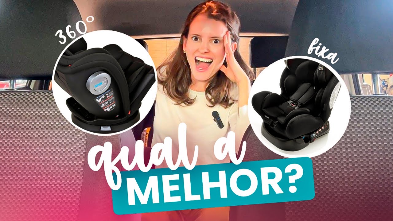 Cadeirinha Fixa ou com Giro 360º: Qual é a Melhor para o Seu Bebê? por Elisa Langsch