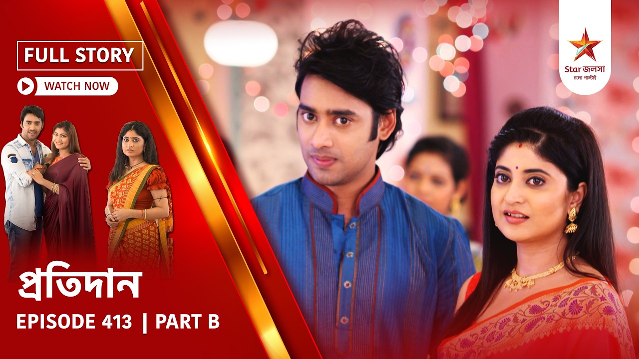 Full Story | Pratidaan | Episode 413 | Part B