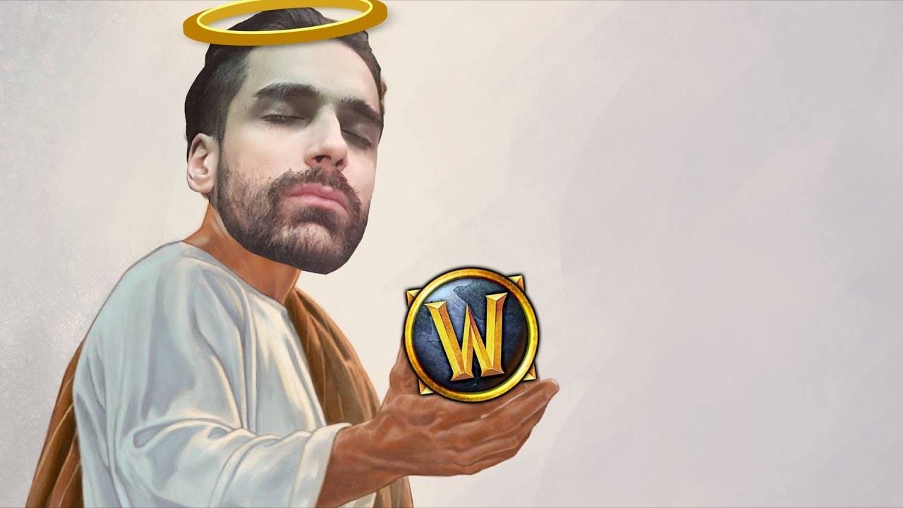 WORLD OF WARCRAFT NEEDS ME