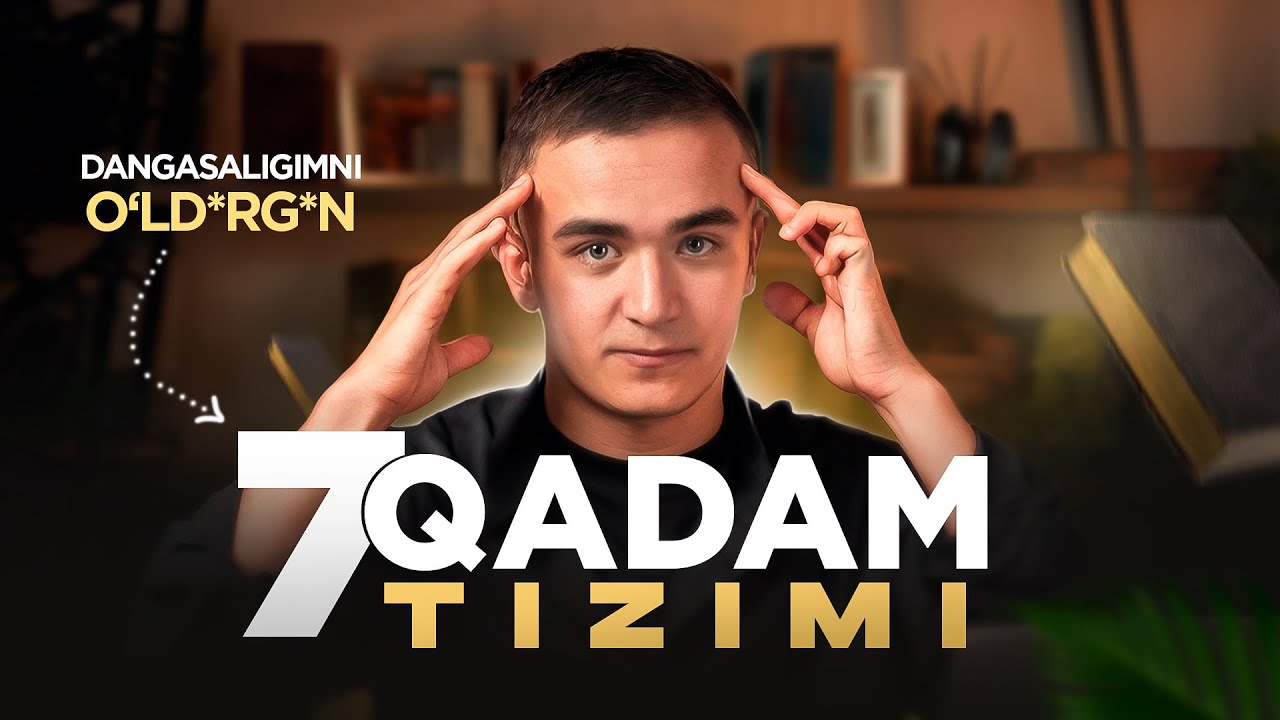 DANGASALIKNI YENGIB, INTIZOM QURISH UCHUN 7TA SIRLI QADAM! 