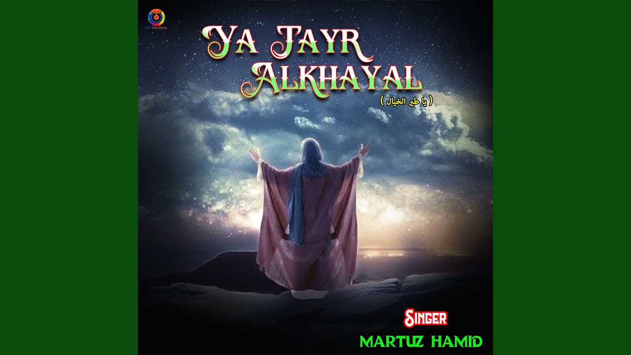 Ya Tayr Alkhayal