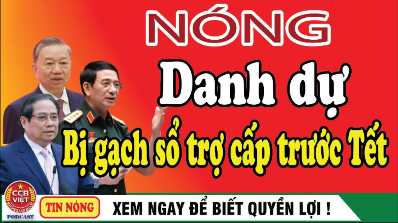 DANH DỰ BỊ GẠCH SỔ  TRỢ CẤP TRƯỚC TẾT #ccb #cuuchienbinh