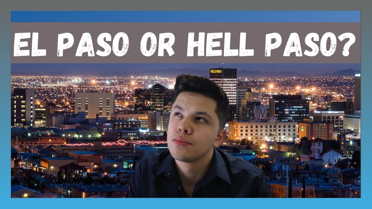 The Truth About Living In El Paso ...(Shocking)