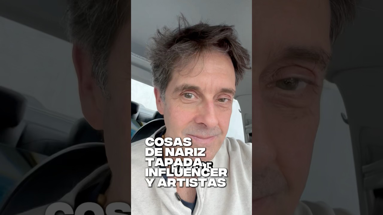 Cosas de nariz tapada, influencer y artistas.
