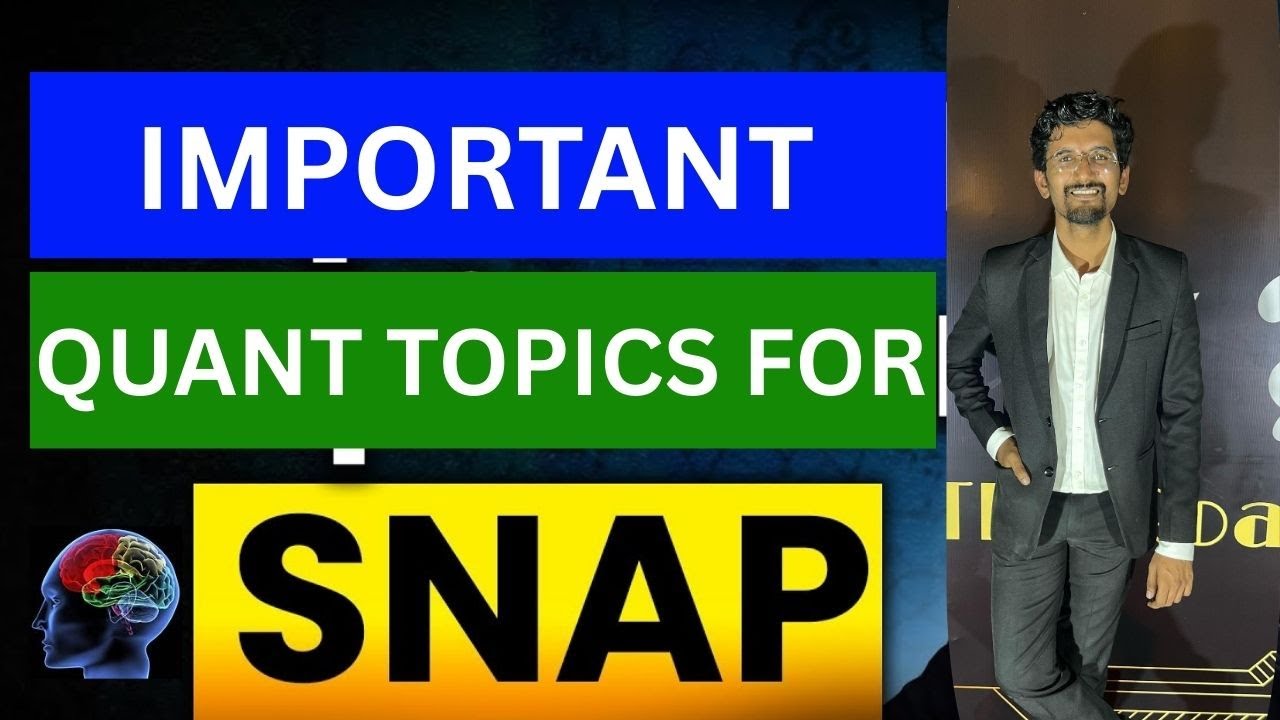 SNAP 2025 Exam: QUANT Important Topics to Focus || How to Prepare? ||How to Score 99% | Must Watch