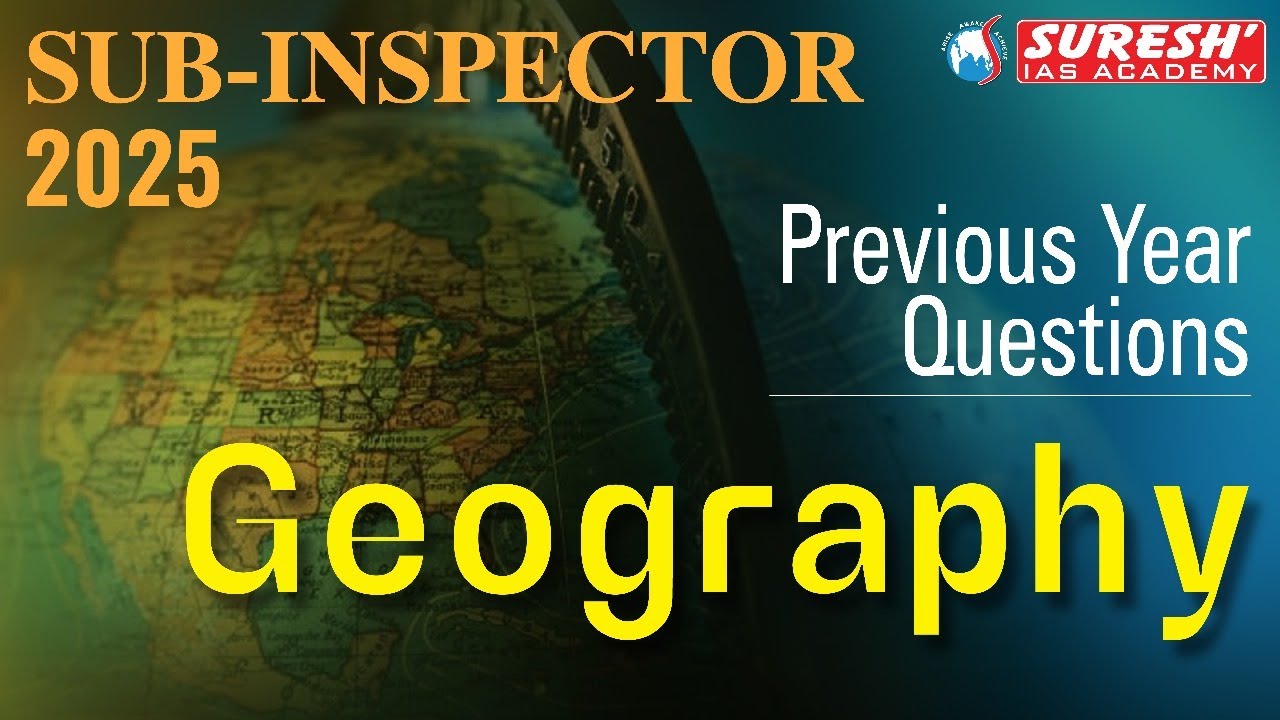 TNUSRB 2025 | SUB-INSPECTOR | PYQ ANALYSIS | GEOGRAPHY | Suresh IAS Academy