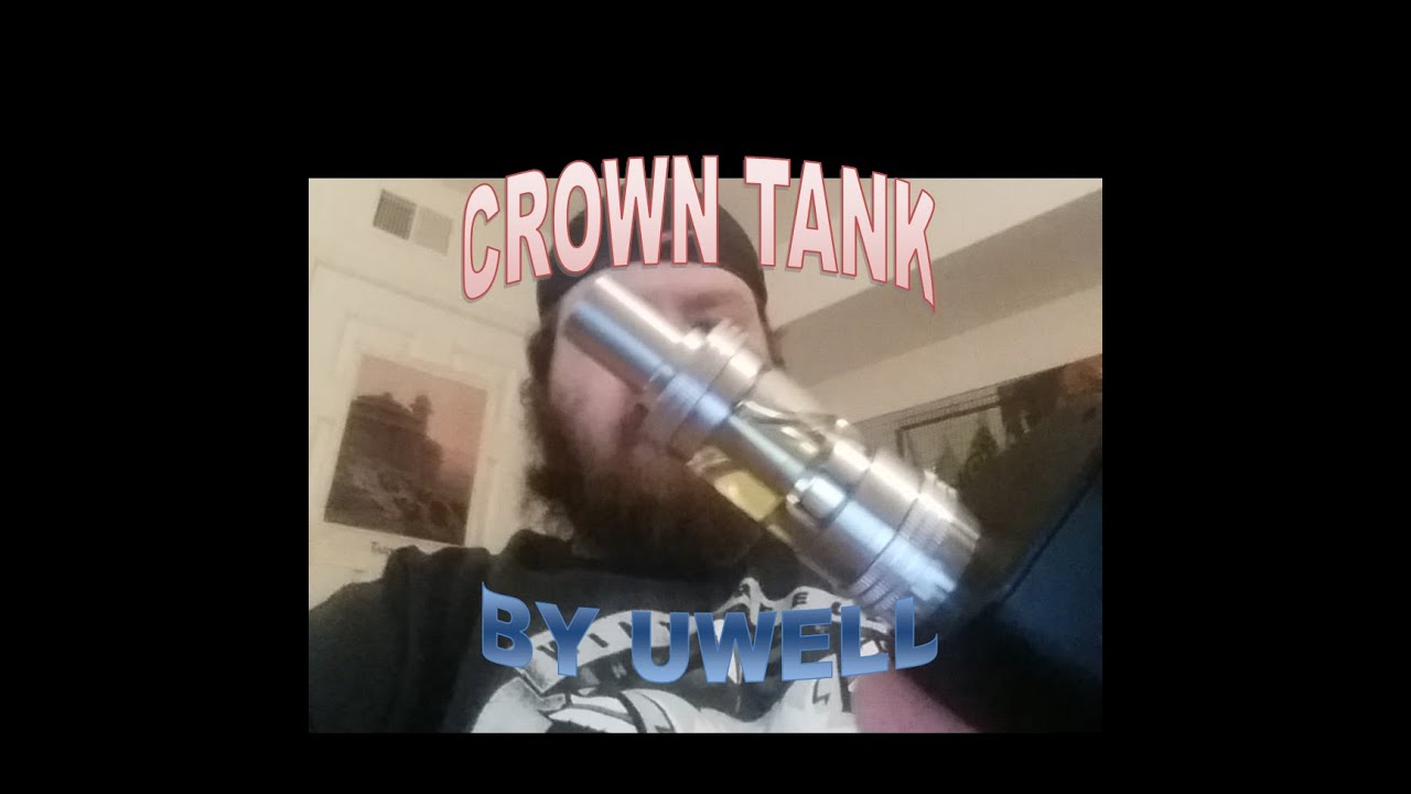 Crown Tank By Uwell Review