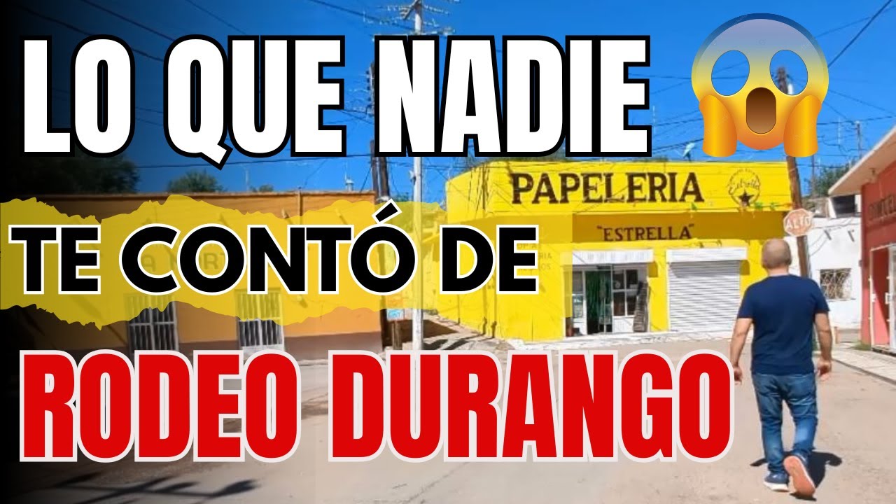 Rodeo, Durango 🇲🇽 | Historia, Gente y Tradición del Norte de México
