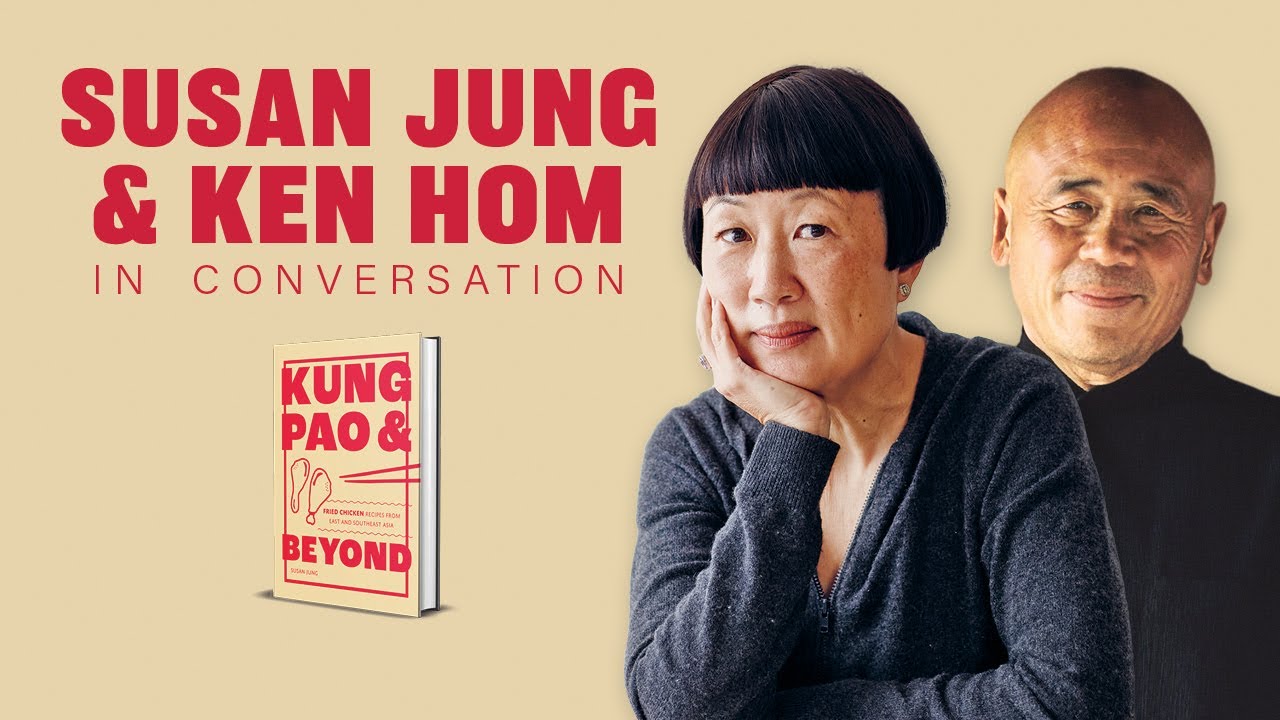 Susan Jung & Ken Hom | Kung Pao & Beyond (FULL EVENT)