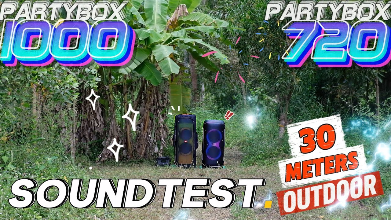 🕪 JBL [ PARTYBOX 1000 ] (1100w)  v  [ PARTYBOX 720 ] (800w)  🕪  Soundtest - Outdoor - 30Meters