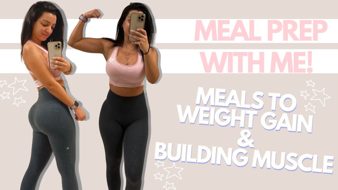 Meal Prep With Me! | Easy Meals To Gain Weight & Build Muscle