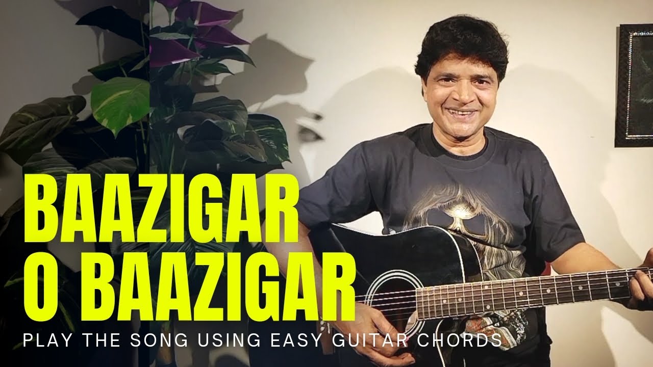 Baazigar O Baazigar Аккорды для гитары | Звук Плектра