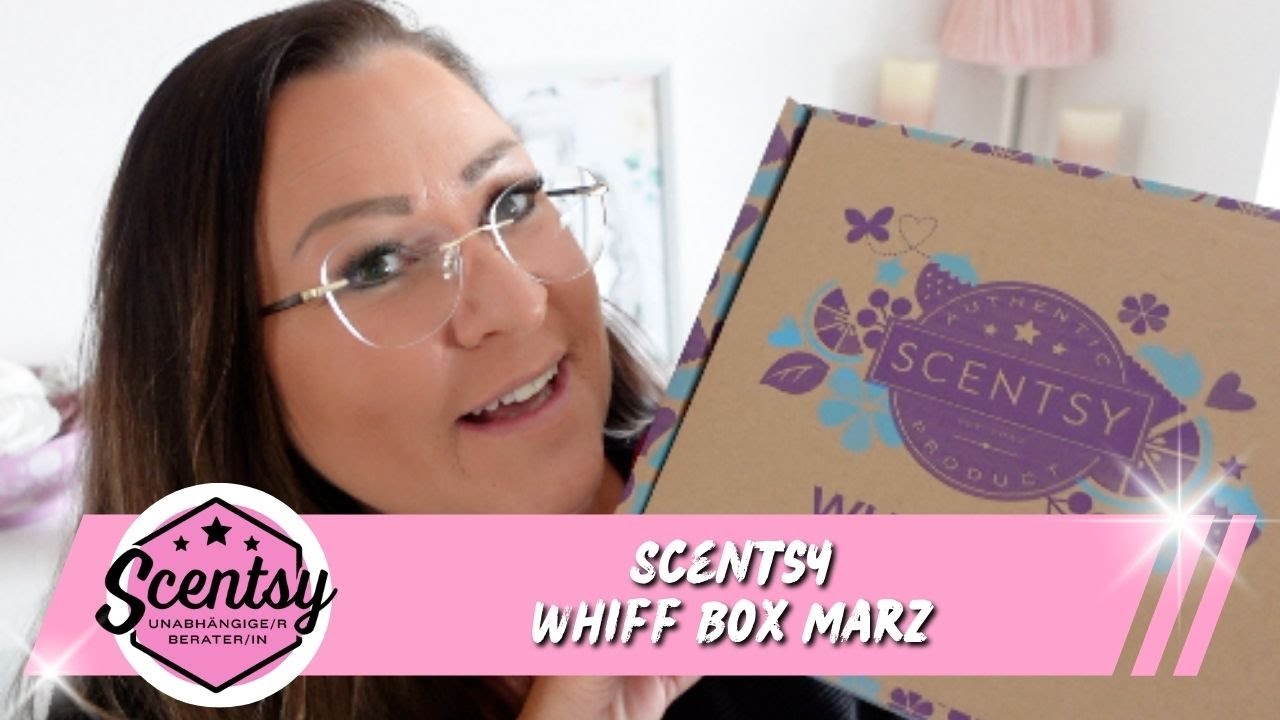 Scentsy | Whiff Box März mit einem exklusiven Produkt 😱😍 [Vorstellung]