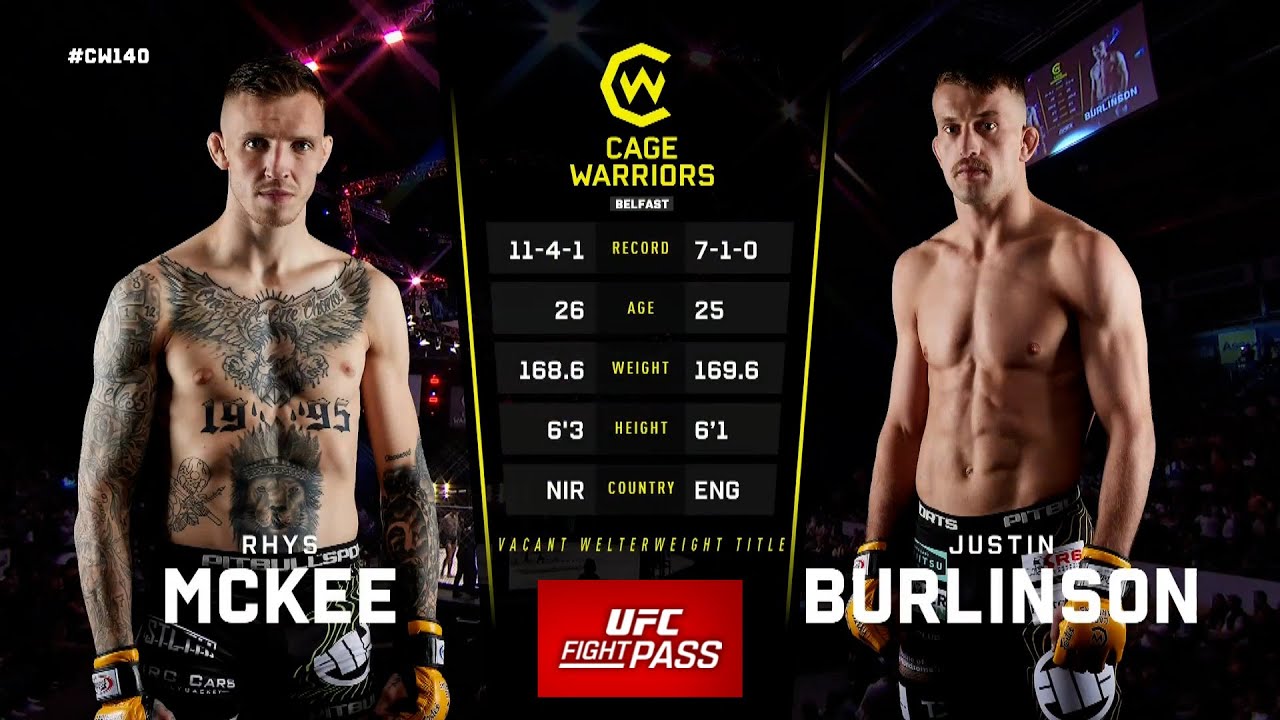 Cage Warriors 140: Rhys McKee vs Justin Burlinson | June 25, 2022
