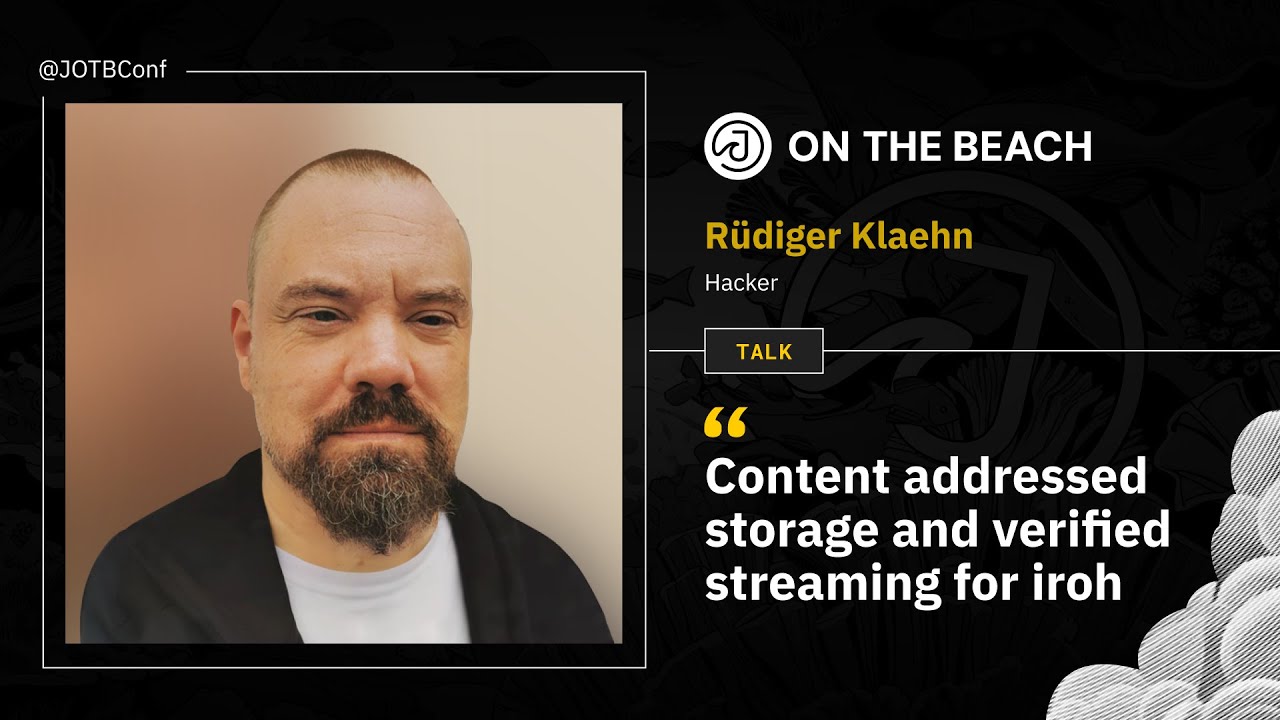 Content addressed storage and verified streaming for iroh -  Rüdiger Klahen