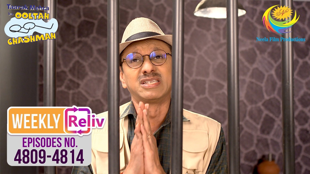 Weekly Reliv | Taarak Mehta Ka Ooltah Chashmah - 4809 To 4814 | 7 Sep 2026 To 12 Sep 2026