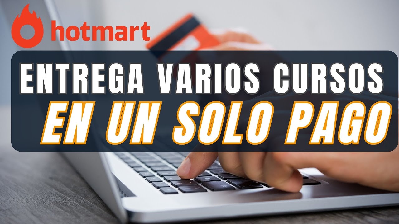 Cómo Crear Ofertas Irresistibles en Hotmart con Combos de Cursos en un Solo Pago