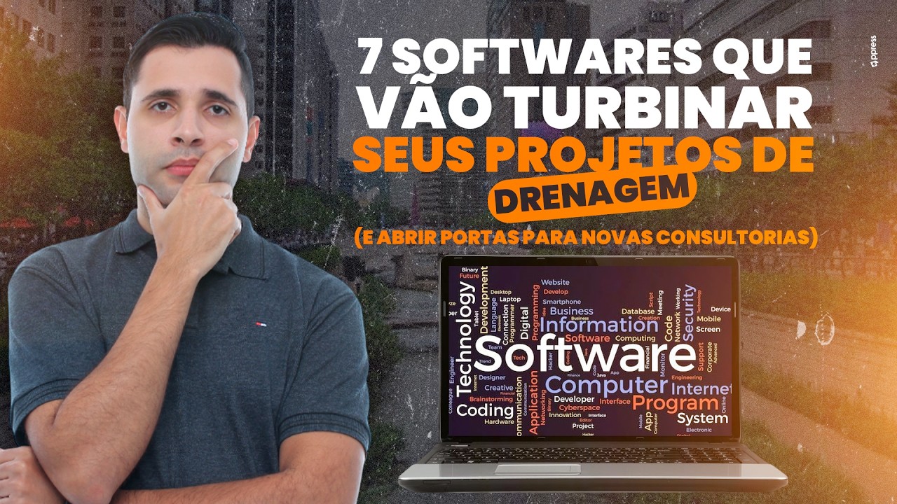7 Softwares que vão turbinar seus projetos de Drenagem e abrir portas para novas consultorias